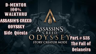 Assassins Creed Odyssey 100 Walkthrough Side Quests The Fall of Deianeira [upl. by Sheffield730]