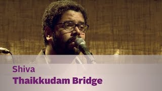 Shiva  Thaikkudam Bridge  Music Mojo  Kappa TV [upl. by Mazlack270]