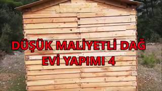 PRATİK VE UYGUN DAĞ EVİ YAPIMI BÖLÜM 4 [upl. by Nylcsoj]