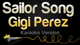 Gigi Perez  Sailor Song Karaoke Version [upl. by Lolanthe571]