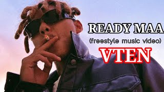 VTEN  READY MAA  Freestyle Music Video dirgha12 [upl. by Adalia]