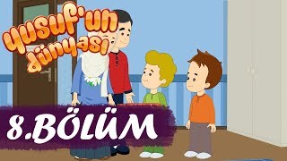 Yusufun Dünyası 8Bölüm  Namazla Tanışma [upl. by Shu]