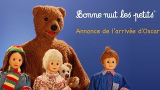 Bonne nuit les petits  Annonce de larrivée dOscar  Épisode 9 [upl. by Ydnem]