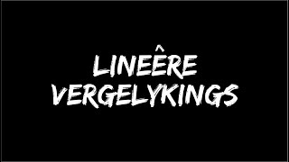 Lineêre Vergelykings Voorbeelde [upl. by Clementis59]