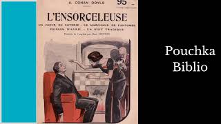 Livre Audio LEnsorceleuse  ARTHUR CONAN DOYLE [upl. by Gelman999]