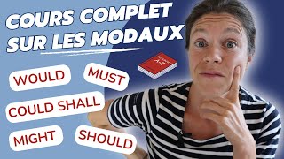 LE COURS COMPLET SUR LES VERBES MODAUX  réviser la grammaire anglaise de base spécial débutants [upl. by Plerre]