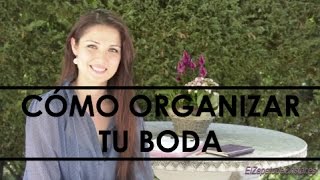 Cómo organizar tu Boda Paso a Paso  Capítulo1 ¿Por dónde empiezo [upl. by Olenka]