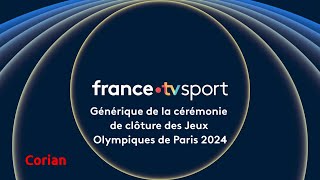 france•tv  Générique de la cérémonie de clôture des Jeux Olympiques de Paris 2024 [upl. by Shipp]