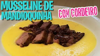 COMO FAZER MUSSELINE DE MANDIOQUINHA COM OSSOBUCO DE CORDEIRO  CHEF SALOMÃO [upl. by Deedee]