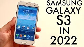 Samsung Galaxy S3 In 2022 Review [upl. by Siahc]