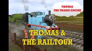 Thomas the Trainz Engine Ep 18 Thomas amp the Railtour [upl. by Ynotna]