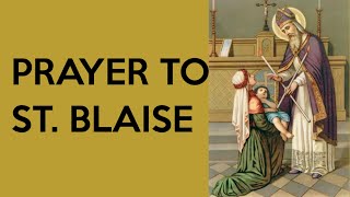 Prayer to Saint Blaise Patron Saint of Throat Illnesses [upl. by Yboc]