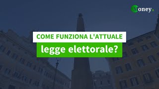 Come funziona lattuale legge elettorale [upl. by Stuppy]