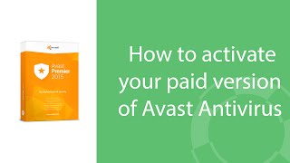 How to activate your paid version of Avast Antivirus [upl. by Ojahtnamas]