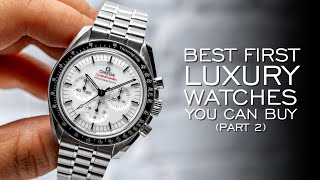 The Best First Luxury Watches You Can Buy 2024 [upl. by Yblek761]