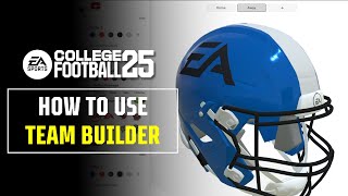 How to use Team Builder in EA SPORTS™ College Football 25 [upl. by Notselrahc442]