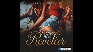 Cipri Jr  Vamos nos Revelar prod by Tchoboy Beatz [upl. by Origra]