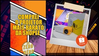 Comprei O Projetor Mais Barato da Shopee [upl. by Eliason]