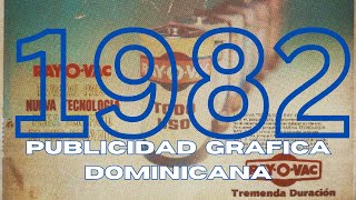 La PUBLICIDAD Grafica DOMINICANA En 1982 [upl. by Trellas432]