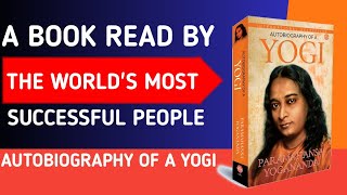 Autobiography of A Yogi by Paramahansa Yogananda Audiobook  Book Summary in English [upl. by Dis502]