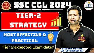 SSC CGL 2024 Tier2 most practical Strategy by Shubham Sir RBE Tier2 expected date [upl. by Bullion]