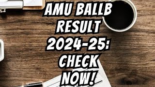 AMU BA LLB ENTRANCE EXAM RESULTS OUT 202425 [upl. by Duhl]