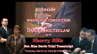 Inside the Wrongful Conviction of Daniel Holtzclaw  Ep 13 Sherri Ellis  Kim Davis Trial Testimony [upl. by Salohcim]