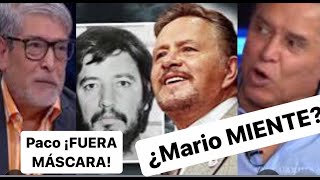 Paco ¡FUERA MASCARA Mario ¿MIENTE🧨💣🔥😱 [upl. by Cristiona]