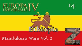 EU4  Ethiopia  Ep14 Mamlukean Wars Vol 2 [upl. by Dympha]