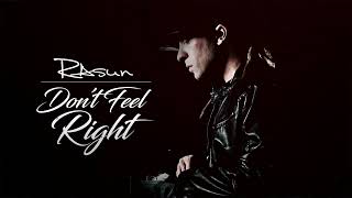 Rasun  Dont Feel Right  Official Audio [upl. by Sathrum391]