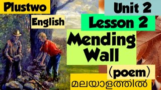 Plustwo English UNIT 2 LESSON 1 MENDING WALL POEM [upl. by Kcirdez133]