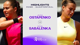 Jelena Ostapenko vs Aryna Sabalenka  2024 Rome Quarterfinal  WTA Match Highlights [upl. by Eikkin92]