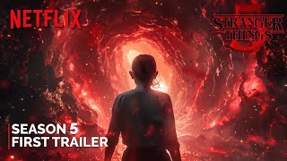 Stranger Things Season 5  FIRST TRAILER  NETFLIX  Millie Bobby Brown amp David Harbour 2025 [upl. by Aihsinat]