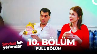 Şevkat Yerimdar 10 Bölüm [upl. by Nahij327]