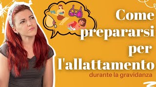 Come prepararsi per lallattamento al seno  Basi per lallattamento [upl. by Htebi365]