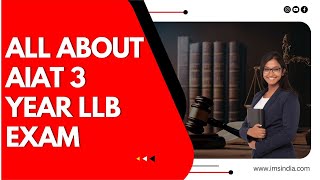 Cracking the Code A Comprehensive Guide to AIATs 3Year LLB Exam  Tips Syllabus and Strategies [upl. by Ted]