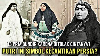 SIMBOL KECANTIKAN PERSIA amp 15 PRIA BUND1R UNTUKNYA SEJARAH ASLI PUTRI ESMAT amp TAJ AL SALTANEH [upl. by Corder]