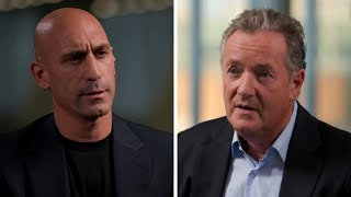 Piers Morgan vs Luis Rubiales  The Full And Uncut Interview [upl. by Anisamot]