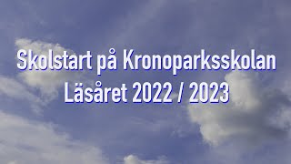 Skolstart på Kronoparksskolan 2022 [upl. by Porte]