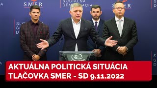 Robert Fico  aktuálna politická situácia  tlačovka SMER SD 9112022 LIVE z NR SR [upl. by Lytton]