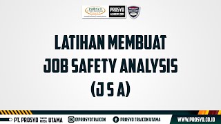 Latihan Membuat Job Safety Analysis JSA [upl. by Airdnassac]