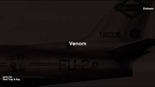 Eminem  Venom Lyrics [upl. by Nies]