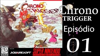 Chrono Trigger  Episódio 01  Owen Glendower [upl. by Brechtel]