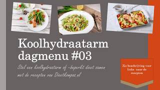 Koolhydraatarm dagmenu 03 [upl. by Ainatit92]