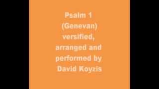 Psalm 1 Genevan Koyzis arrangement [upl. by Cynthla]