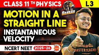 Instantaneous Velocity and Speed Class 11  Motion in a Straight Line  NEET Physics [upl. by Loos803]