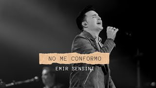 EMIR SENSINI  quotNo me Conformoquot Video Oficial [upl. by Clarkson]