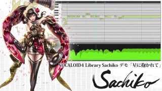 【New VOCALOID4 Sachiko】Embracing the Stars【Japanese Voicebank】 [upl. by Ailama256]