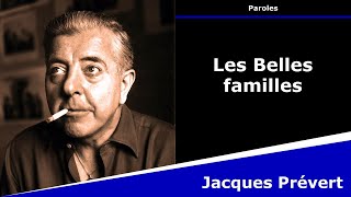 Les Belles familles  Poésie  Jacques Prévert [upl. by Ennaer397]