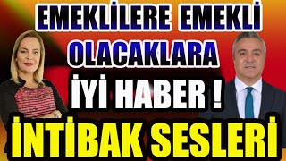 Emeklilere ve Emekli Olacaklara İyi Haber İntibak Sesleri [upl. by Retluoc413]